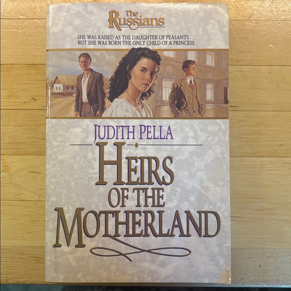 Heirs of the Motherland by Judith Pella Book